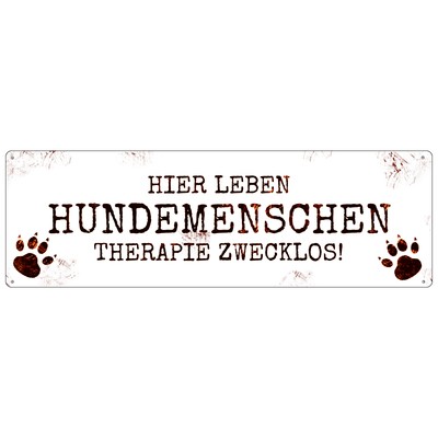 Metallschild "Therapie zwecklos"